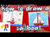 How To Draw A Sailboat (for yo