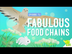 Fabulous Food Chains