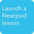 How to Launch a Nearpod Lesson