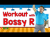 Workout with Bossy R | Control