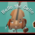 BELLO THE CELLO - Story