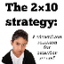 The 2×10 strategy