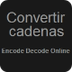 Encode Decode - Cadena Online 