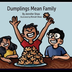 Dumplings Mean Family Book Tra