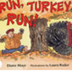 Run, Turkey Run!