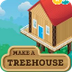 Make a Treehouse