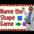 Name the Shape Game | Shape R