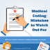 Medical Coding Mistakes to Wat