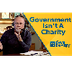 Government is not a charity