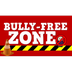 BULLY-FREE ZONE!  (Anti-bullyi