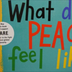 What Does PEACE Feel Like?