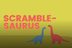 Scramble-Saurus