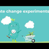 Climate Change Experiments For