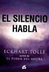 El Silencio habla - Eckhart To