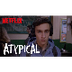 Atypical TV Trailer