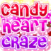 Candy Heart Craze