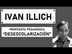 IVAN ILLICH | Ideas Pedagógica