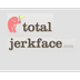 Totaljerkface.com - 