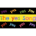 The yes Song - 