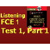 Listening B2, FCE 1, Test 1, P