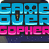 Game Over Gopher