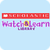 Watch & Learn Library
