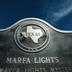 The Marfa Lights ⋆ Visit Marfa
