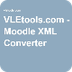 VLEtools.com - Moodle XML Conv