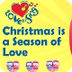  Christmas is a Season of Love