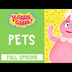 Pets | Yo Gabba Gabba | Full E