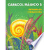 Caracol Magico 5 / Magic Snail