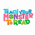 Teach Your Monster To Read