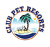 Club Pet Resorts 