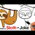 How to Draw a Cute Sloth + Jok