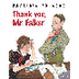 Thank you Mr Falker