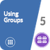 Using Groups