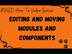 How To - Edit and Move Modules