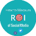 ROI of Social Media Marketing