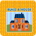 Make a House -