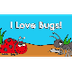 I Love Bugs! - YouTube