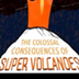 The colossal consequences of s