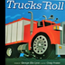 Trucks Roll By George Ella Lyo