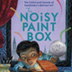 The Noisy Paint Box