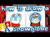 How To Draw A Snowglobe