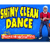 Shiny Clean Dance