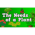 The Needs of a Plant Song