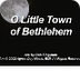 O Little Town Of Bethlehem 