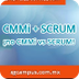 CMMI + SCRUM, ¡no CMMI VS SCRU