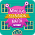 Monster Mansion Match - Match 