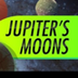Jupiter's Moons: Crash Course